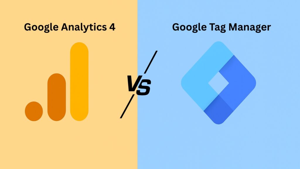 Difference between Google Analytics (GA4) and Google Tag Manager (GTM)